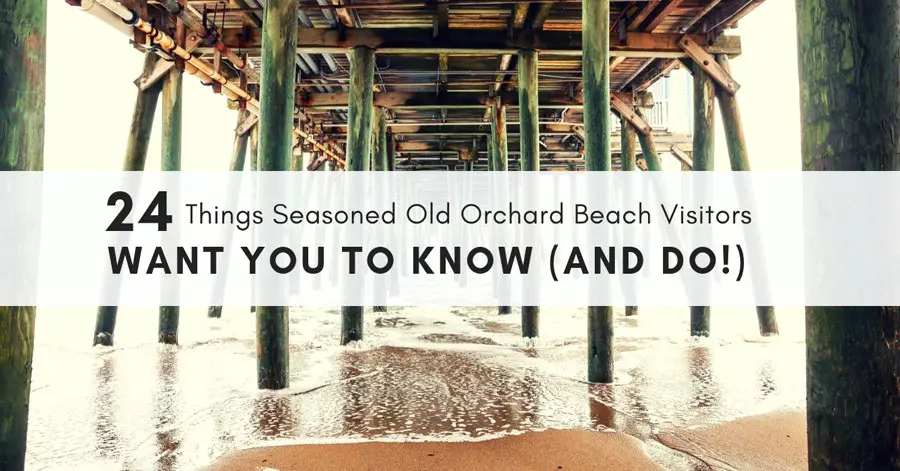 24 Things Seasoned Old Orchard Beach Visitors - Waves Oceanfront Resort